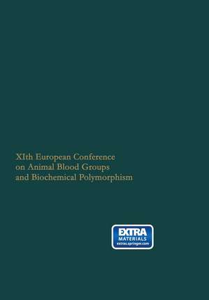 XIth European Conference on Animal Blood Groups and Biochemical Polymorphism: Warsaw July 2nd–6th, 1968 de K. Delkeskamp