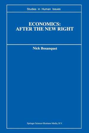 Economics: After the New Right de Nick Bosanquet