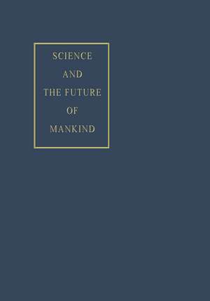 Science and the Future of Mankind de Hugo Boyko