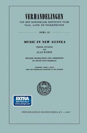 Music in New Guinea: Three Studies de Jaap Kunst