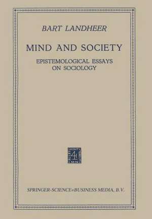 Mind and Society: Epistemological Essays on Sociology de Bartholomeus Landheer