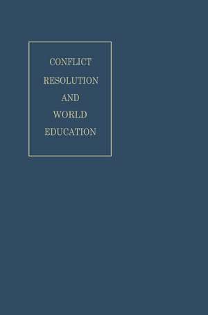 Conflict Resolution and World Education de Stuart Mudd