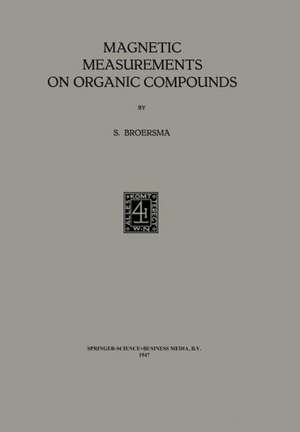 Magnetic Measurements on Organic Compounds de Rouke G. Broersma