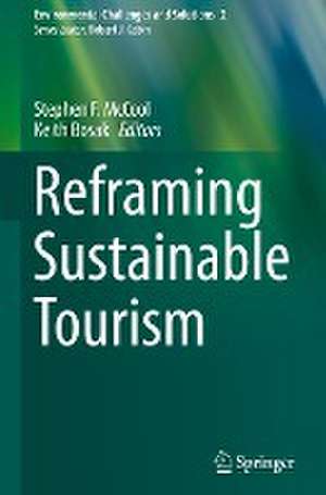 Reframing Sustainable Tourism de Stephen F. McCool