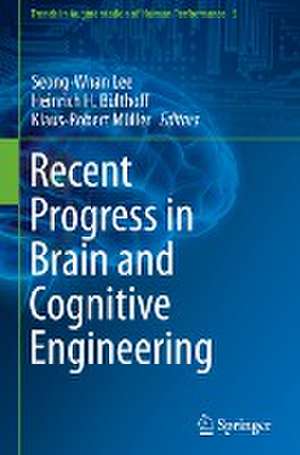 Recent Progress in Brain and Cognitive Engineering de Seong-Whan Lee