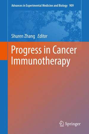 Progress in Cancer Immunotherapy de Shuren Zhang