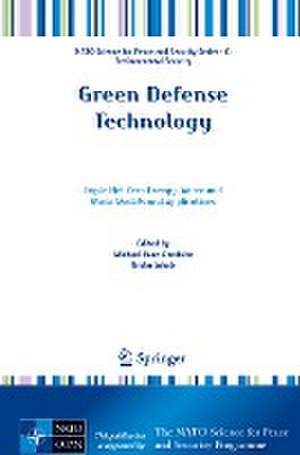 Green Defense Technology: Triple Net Zero Energy, Water and Waste Models and Applications de Michael Evan Goodsite