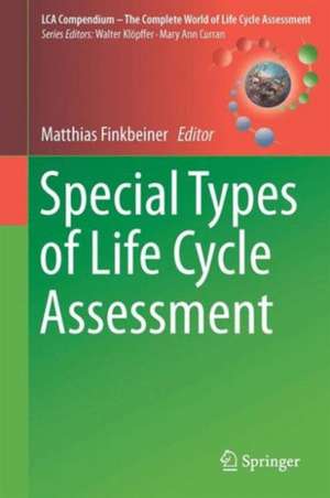 Special Types of Life Cycle Assessment de Matthias Finkbeiner