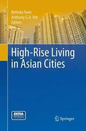 High-Rise Living in Asian Cities de Belinda Yuen