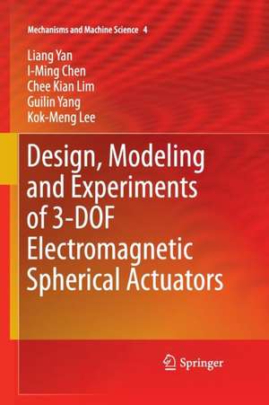 Design, Modeling and Experiments of 3-DOF Electromagnetic Spherical Actuators de Liang Yan