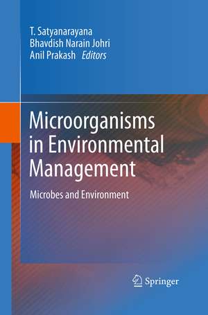 Microorganisms in Environmental Management: Microbes and Environment de T. Satyanarayana