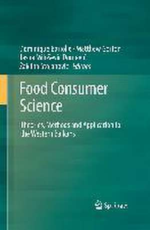 Food Consumer Science: Theories, Methods and Application to the Western Balkans de Dominique Barjolle