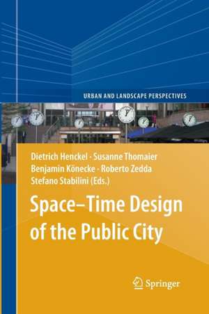 Space–Time Design of the Public City de Dietrich Henckel