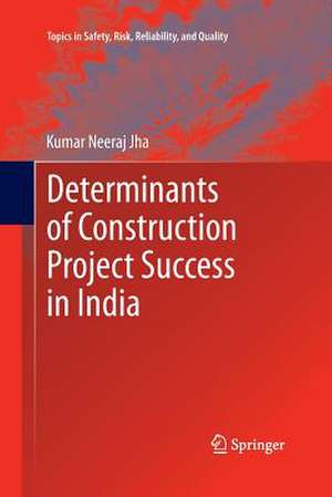 Determinants of Construction Project Success in India de Kumar Neeraj Jha