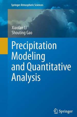 Precipitation Modeling and Quantitative Analysis de Xiaofan Li