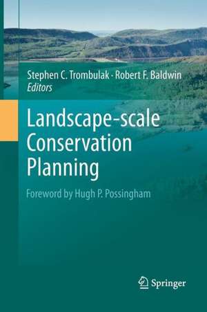 Landscape-scale Conservation Planning de Stephen C. Trombulak