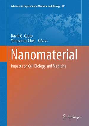 Nanomaterial: Impacts on Cell Biology and Medicine de David G. Capco