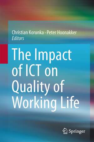 The Impact of ICT on Quality of Working Life de Christian Korunka