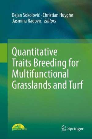 Quantitative Traits Breeding for Multifunctional Grasslands and Turf de Dejan Sokolović