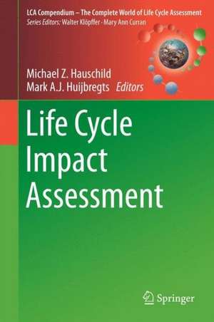 Life Cycle Impact Assessment de Michael Z. Hauschild