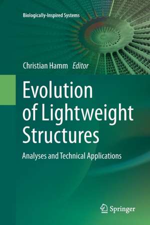 Evolution of Lightweight Structures: Analyses and Technical Applications de Christian Hamm