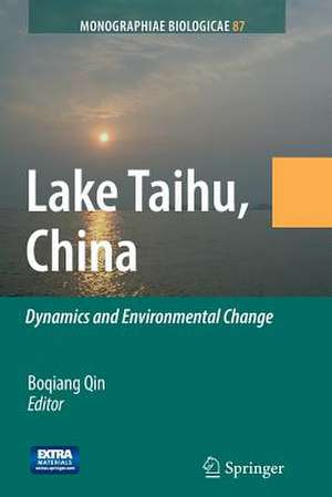 Lake Taihu, China: Dynamics and Environmental Change de Boqiang Qin