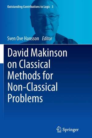 David Makinson on Classical Methods for Non-Classical Problems de Sven Ove Hansson