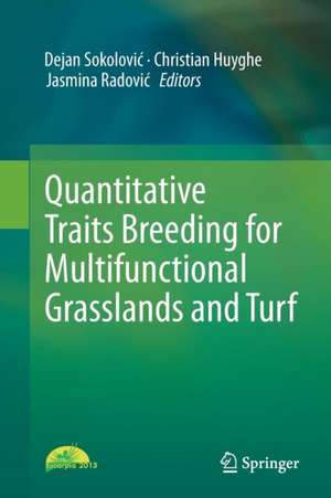 Quantitative Traits Breeding for Multifunctional Grasslands and Turf de Dejan Sokolović