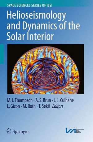 Helioseismology and Dynamics of the Solar Interior de M. J. Thompson