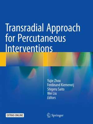 Transradial Approach for Percutaneous Interventions de Yujie Zhou