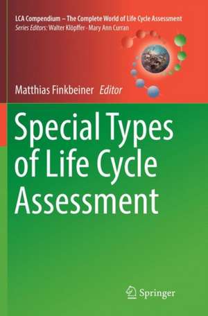 Special Types of Life Cycle Assessment de Matthias Finkbeiner