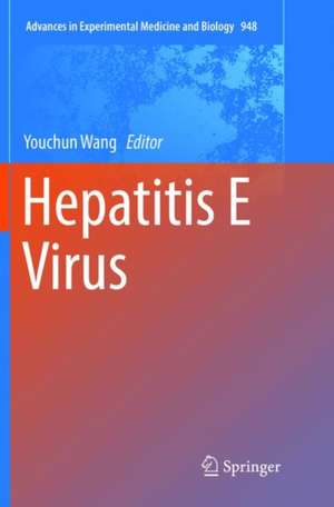 Hepatitis E Virus de Youchun Wang