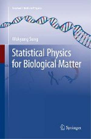 Statistical Physics for Biological Matter de Wokyung Sung