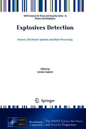 Explosives Detection: Sensors, Electronic Systems and Data Processing de Lorenzo Capineri