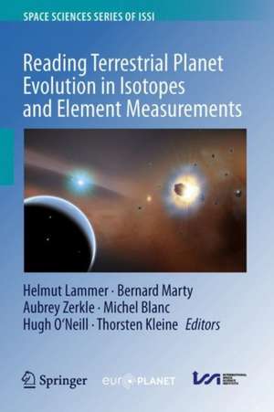 Reading Terrestrial Planet Evolution in Isotopes and Element Measurements de Helmut Lammer