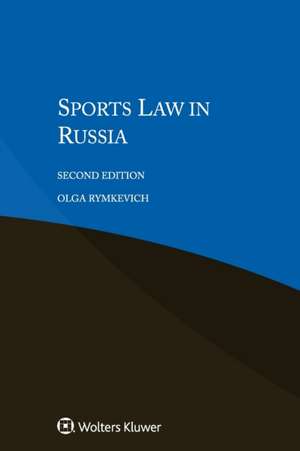 Sports Law in Russia de Olga Rymkevich