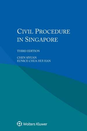 Civil Procedure in Singapore de Chen Siyuan