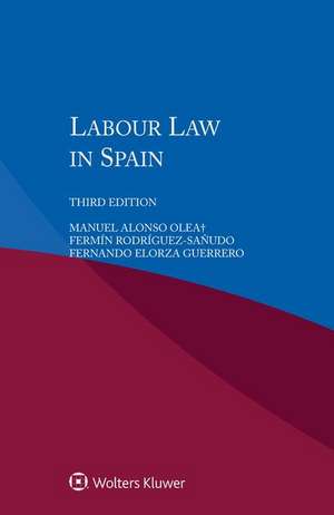 Labour Law in Spain de Manuel Alonso Olea