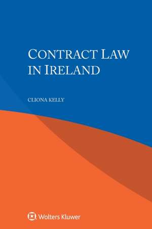 Contract Law in Ireland de Cliona Kelly