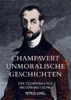 CHAMPAVERT UNMORALISCHE GESCHICHTEN de Petrus Borel