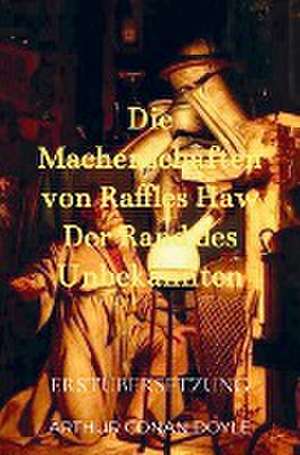 Die Machenschaften von Raffles Haw Der Rand des Unbekannten de Arthur Conan Doyle