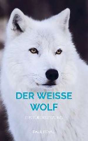 Der Weisse Wolf de Paul Fèval