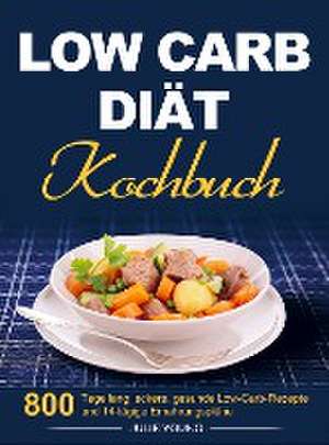 Low Carb Diät Kochbuch de Julie Young