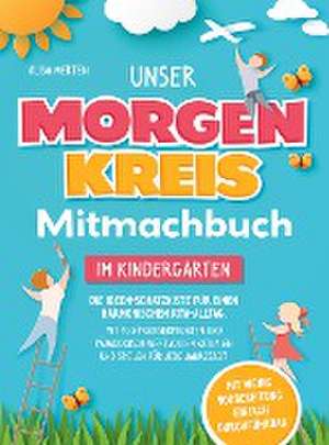 Unser Morgenkreis-Mitmachbuch im Kindergarten de Alisa Merten