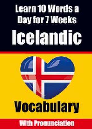 Icelandic Vocabulary Builder: Learn 10 Words a Day for 7 Weeks | The Daily Icelandic Challenge de Auke de Haan