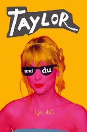 Taylor und du de A Fan Book