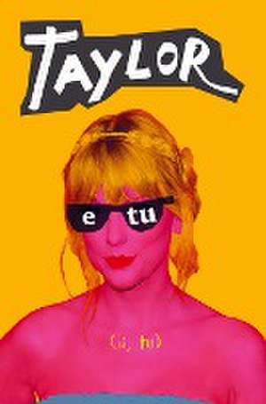 Taylor e tu de A Fan Book