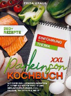 XXL Parkinson Kochbuch de Frida Krauß