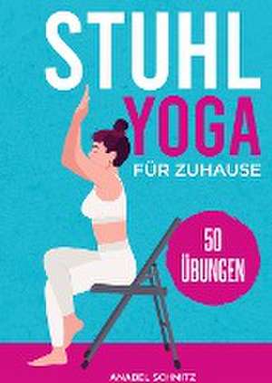 Stuhl Yoga für Zuhause de Anabel Schmitz