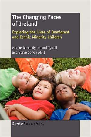 The Changing Faces of Ireland: Exploring the Lives of Immigrant and Ethnic Minority Children de Merike Darmody